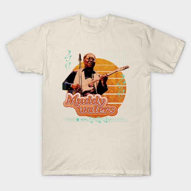 Muddy waters \\ Retro Art T-Shirt by Nana On Here